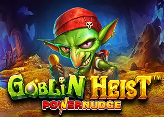 Changking Goblin Heist Powernudge ทดลองเล่นฟรี